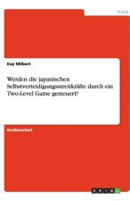 Werden die japanischen Selbstverteidigungsstreitkrafte durch ein Two-Level Game gesteuert?