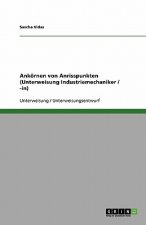 Ankörnen von Anrisspunkten (Unterweisung Industriemechaniker / -in)