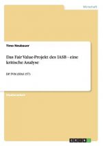 Fair Value-Projekt des IASB - eine kritische Analyse