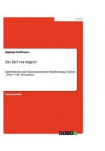 Ziel vor Augen?
