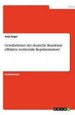 Gewährleistet der deutsche Bundesrat effektive territoriale Repräsentation?