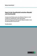Sport in Der Gesellschaft Zwischen Wandel Und Kontinuitat