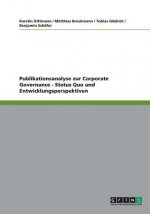 Publikationsanalyse Zur Corporate Governance - Status Quo Und Entwicklungsperspektiven