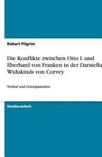 Konflikte zwischen Otto I. und Eberhard von Franken in der Darstellung Widukinds von Corvey