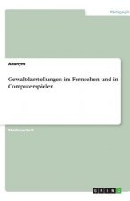 Gewaltdarstellungen Im Fernsehen Und in Computerspielen
