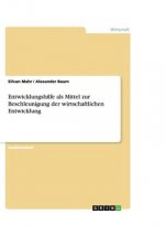 Entwicklungshilfe als Mittel zur Beschleunigung der wirtschaftlichen Entwicklung