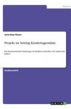 Projekt im Setting Kindertagesstatte