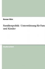 Familienpolitik - Unterstutzung fur Familien und Kinder