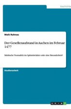Gesellenaufstand in Aachen im Februar 1477