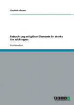 Betrachtung religiöser Elemente im Werke Ilse Aichingers