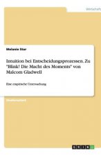 Intuition bei Entscheidungsprozessen. Zu 