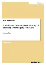 Ethical issues in international sourcing of capital by Private Equity companies