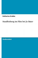 Stauffenberg Im Film Bei Jo Baier