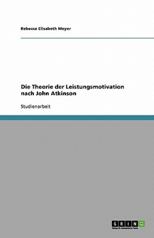 Theorie der Leistungsmotivation nach John Atkinson