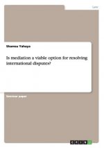 Is mediation a viable option for resolving international disputes?