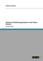 Familie und Arbeitsorganisation in der fruhen Neuzeit
