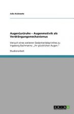 Augen(un)ruhe - Augenmotivik als Verdrangungsmechanismus