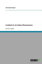 Football as an Urban Phenomenon