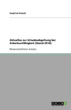 Aktuelles zur Urlaubsabgeltung bei Arbeitsunfahigkeit (Stand 2010)