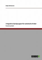 Integrative Spielgruppen für autistische Kinder