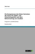 Kompetenzen Des Hohen Vertreters Der Union F r Au en- Und Sicherheitspolitik Nach Dem Reformvertrag Von Lissabon