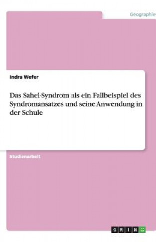 Sahel-Syndrom ALS Ein Fallbeispiel Des Syndromansatzes Und Seine Anwendung in Der Schule