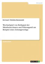 Wechselspiel von Reifegrad der Mitarbeiter/innen und Führungsstil am Beispiel eines Zeitungsverlags