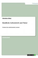 Kindliche Lebenswelt und Natur