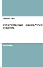 Investiturstreit - Ursachen, Verlauf und Bedeutung
