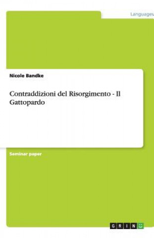 Contraddizioni del Risorgimento - Il Gattopardo