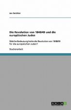 Revolution von 1848/49 und die europaischen Juden