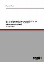 Beteiligungsfinanzierung als Instrument der Aussenfinanzierung deutscher Industrieunternehmen