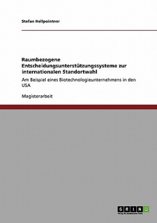 Raumbezogene Entscheidungsunterstutzungssysteme zur internationalen Standortwahl