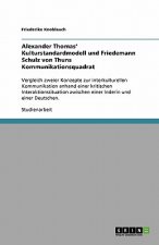 Alexander Thomas' Kulturstandardmodell und Friedemann Schulz von Thuns Kommunikationsquadrat