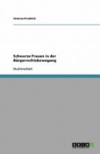 Schwarze Frauen in der Burgerrechtsbewegung