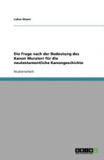 Frage Nach Der Bedeutung Des Kanon Muratori Fur Die Neutestamentliche Kanongeschichte