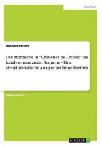 Mordserie in Crimenes de Oxford als katalysenumrankte Sequenz - Eine strukturalistische Analyse im Sinne Barthes