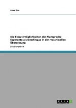 Einsatzmoeglichkeiten der Plansprache Esperanto als Interlingua in der maschinellen UEbersetzung