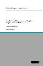 Colonial Expansion of English - English as a global language