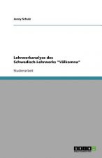 Lehrwerkanalyse des Schwedisch-Lehrwerks Valkomna