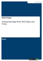 Seminarunterlage Word 2003 Tipps und Tricks
