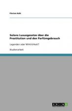 Solons Luxusgesetze uber die Prostitution und den Parfumgebrauch