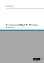 Europarechtswidrigkeit des VW-Gesetzes