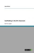 Scaffolding in the EFL Classroom