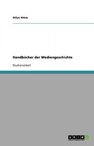 Handbucher der Mediengeschichte