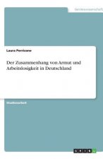 Zusammenhang von Armut und Arbeitslosigkeit in Deutschland