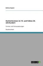 Hochzeitsreisen im 19. und fruhen 20. Jahrhundert