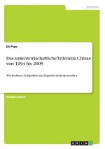 aussenwirtschaftliche Trilemma Chinas von 1994 bis 2005