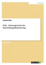 FDIs - Schwergewicht der Entwicklungsfinanzierung