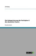 Kategorisierung der Partizipien II des deutschen Passivs